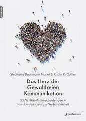 Das Herz der Gewaltfreien Kommunikation, m. 1 Beilage
