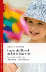 Kinder einf&uuml;hlend ins Leben begleiten , m. 1 Beilage
