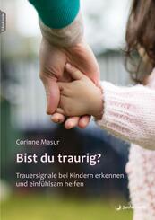 Bist du traurig?, m. 1 Beilage