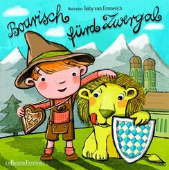 Boarisch f&uuml;rd Zwergal