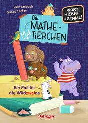 Die Mathematierchen. Ein Fall f&uuml;r die Wildzweine