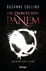 Die Tribute von Panem 2. Gef&auml;hrliche Liebe