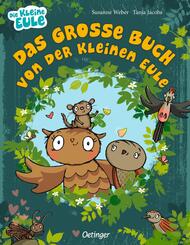 Das gro&szlig;e Buch von der kleinen Eule