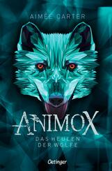 Animox 1. Das Heulen der W&ouml;lfe