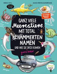 Ganz viele Meerestiere mit total beh&auml;mmerten Namen und wie sie (ganz sicher) dazu kamen