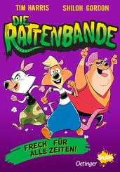 Die Rattenbande 1. Frech f&uuml;r alle Zeiten