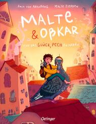 Malte & O&szlig;kar und das Gl&uuml;ck, Pech zu haben