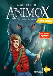 Animox als Comic-Roman 1. Das Heulen der W&ouml;lfe
