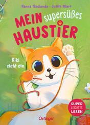 Mein supers&uuml;&szlig;es Haustier. Kiki zieht ein