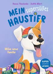 Mein supers&uuml;&szlig;es Haustier. Milos neue Familie