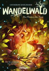 Wandelwald 1. Das Fl&uuml;stern der Tiere