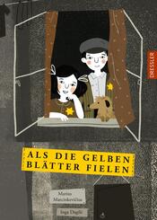 Als die gelben Bl&auml;tter fielen
