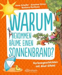 Warum bekommen B&auml;ume einen Sonnenbrand? Vorlesegeschichten mit Aha!-Effekt