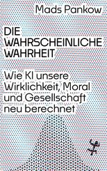 Die wahrscheinliche Wahrheit