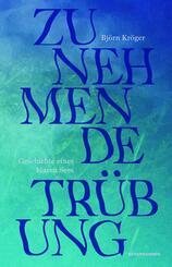 Zunehmende Tr&uuml;bung