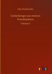 Gedankengut aus meinen Wanderjahren