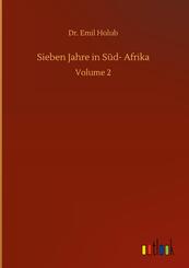 Sieben Jahre in S&uuml;d- Afrika