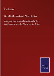 Der Obstfreund und Obstz&uuml;chter