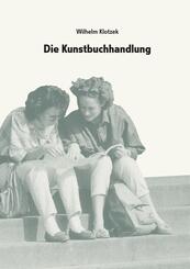 Wilhelm Klotzek. Die Kunstbuchhandlung