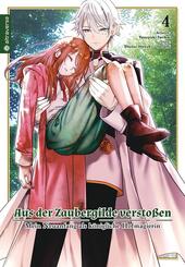 Aus der Zaubergilde versto&szlig;en - Mein Neuanfang als k&ouml;nigliche Hofmagierin 04