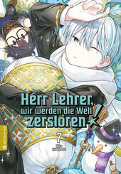 Herr Lehrer, wir werden die Welt zerst&ouml;ren! 07