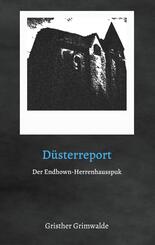 D&uuml;sterreport - Der Endhown-Herrenhausspuk