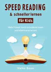 Speed Reading & schneller lernen f&uuml;r Kids