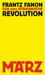 F&uuml;r eine afrikanische Revolution