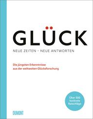 Gl&uuml;ck. Neue Zeiten - neue Antworten