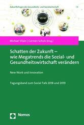 Schatten der Zukunft - wie Megatrends die Sozial- und Gesundheitswirtschaft ver&auml;ndern