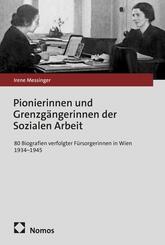 Pionierinnen und Grenzg&auml;ngerinnen der Sozialen Arbeit