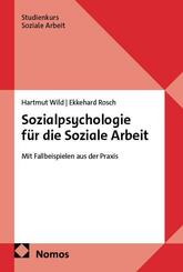 Sozialpsychologie f&uuml;r die Soziale Arbeit