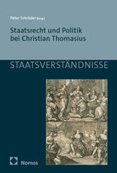 Staatsrecht und Politik bei Christian Thomasius