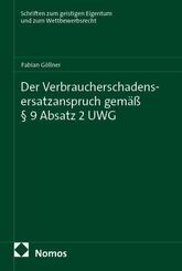 Der Verbraucherschadensersatzanspruch gem&auml;&szlig; &sect; 9 Absatz 2 UWG