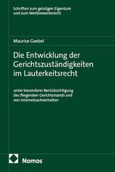 Die Entwicklung der Gerichtszust&auml;ndigkeiten im Lauterkeitsrecht