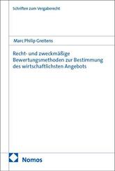 Recht- und zweckm&auml;&szlig;ige Bewertungsmethoden zur Bestimmung des wirtschaftlichsten Angebots