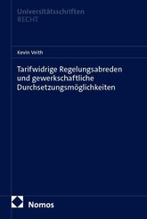 Tarifwidrige Regelungsabreden und gewerkschaftliche Durchsetzungsm&ouml;glichkeiten