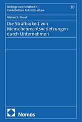 Die Strafbarkeit von Menschenrechtsverletzungen durch Unternehmen