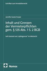 Inhalt und Grenzen der Vermieterpflichten gem. &sect; 535 Abs. 1 S. 2 BGB