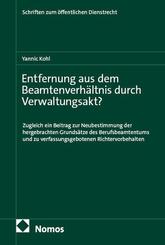 Entfernung aus dem Beamtenverh&auml;ltnis durch Verwaltungsakt?