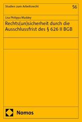 Rechts(un)sicherheit durch die Ausschlussfrist des &sect; 626 II BGB