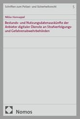 Bestands- und Nutzungsdatenausk&uuml;nfte der Anbieter digitaler Dienste an Strafverfolgungs- und Gefahrenabwehrbeh&ouml;rden