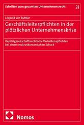 Gesch&auml;ftsleiterpflichten in der pl&ouml;tzlichen Unternehmenskrise