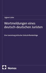 Wortmeldungen eines deutsch-deutschen Juristen