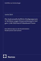Die staatsanwaltschaftliche Erledigungspraxis in Verfahren wegen K&ouml;rperverletzung im Amt gem. &sect; 340 StGB durch Polizeibeamt*innen