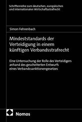 Mindeststandards der Verteidigung in einem k&uuml;nftigen Verbandsstrafrecht
