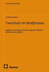 Tierschutz im Strafprozess