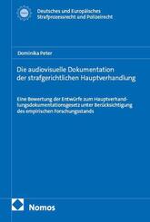 Die audiovisuelle Dokumentation der strafgerichtlichen Hauptverhandlung