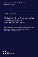 Unbeabsichtigte Normenkonflikte zwischen EU-Recht und nationalem Recht