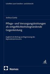 Pflege- und Versorgungsleistungen als entgeltlichkeitsbegr&uuml;ndende Gegenleistung